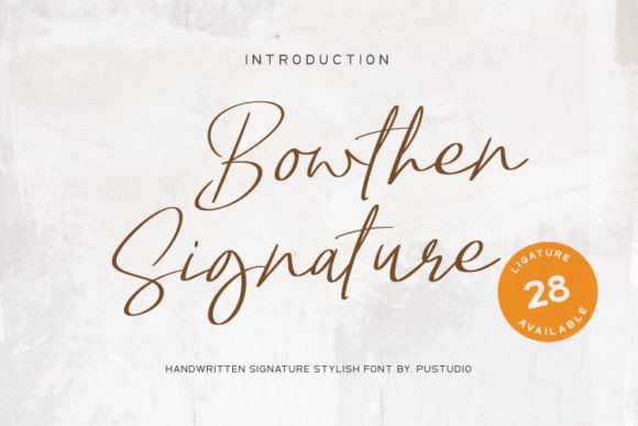 Bowthen Signature: A Script Font That Elevates Branding