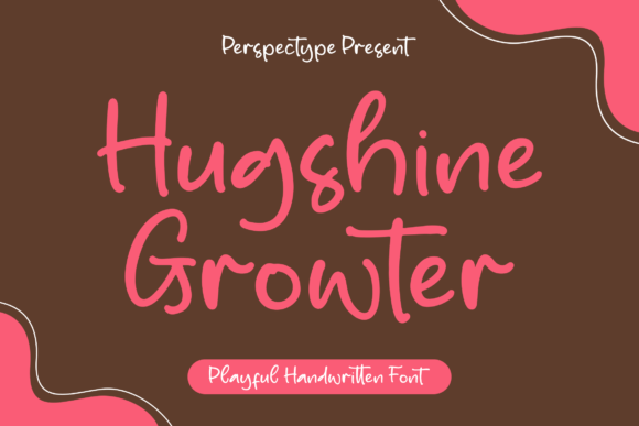Hugshine Growter: A Playful Handwritten Font for Real Branding